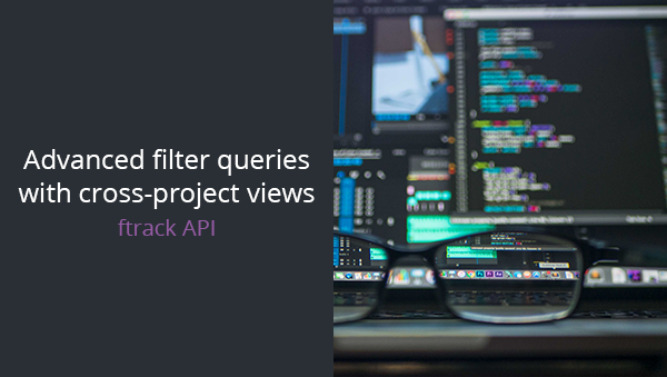 Advanced filter queries in cross-project views